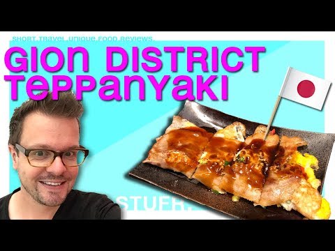 Kyoto – Gion district and eating teppanyaki [ Japan travel guide ]