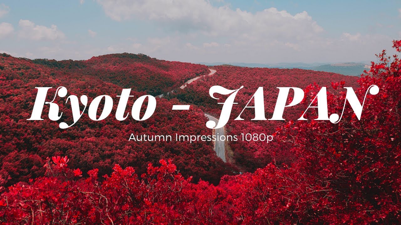 Kyoto Japan – Autumn impressions 1080p