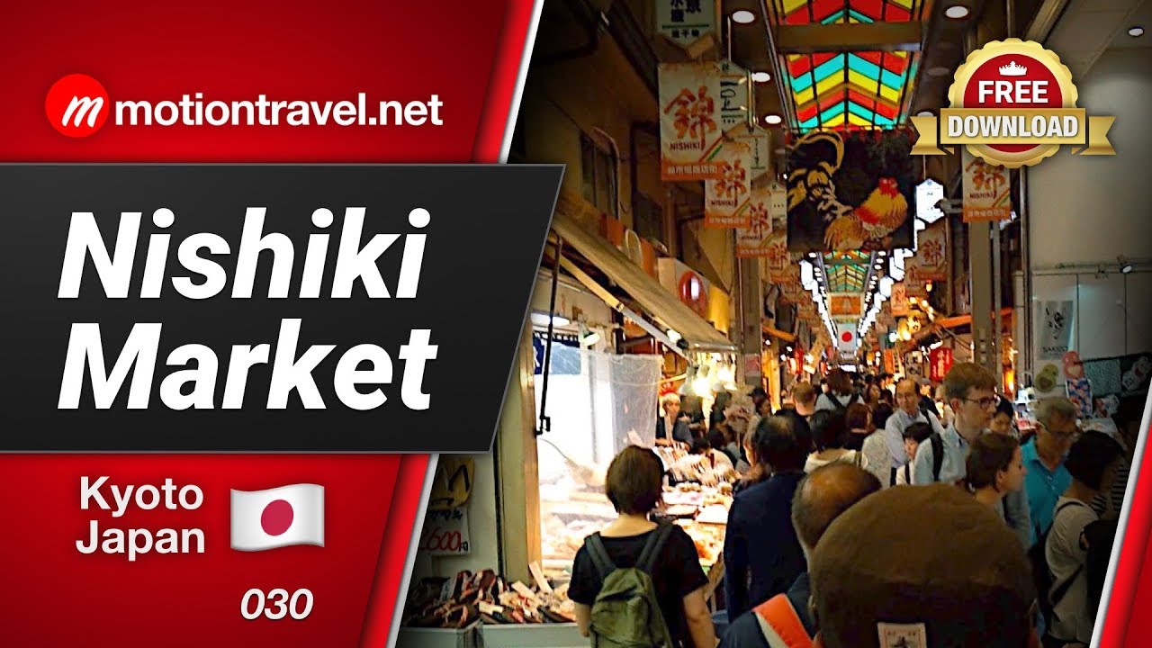 KYOTO TRAVEL GUIDE: Nishiki market – Japan