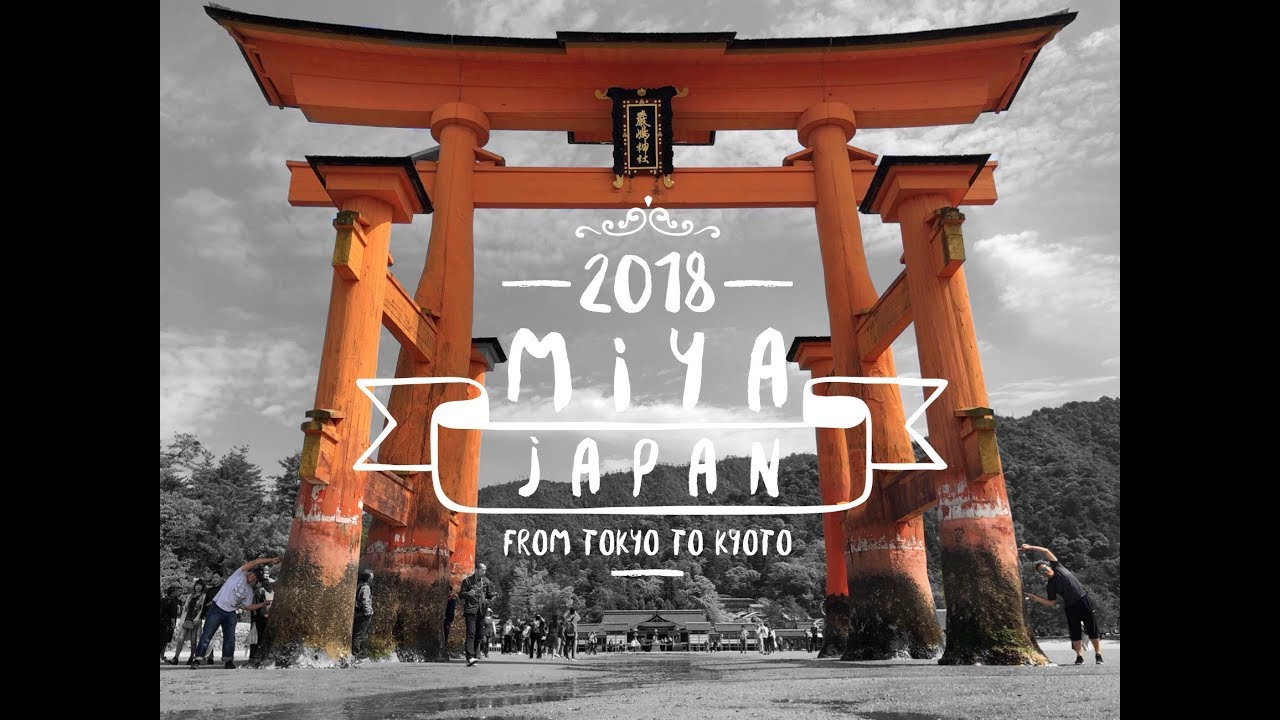 Miya’s travel Vlog – Tokyo to Kyoto – Japan  2018