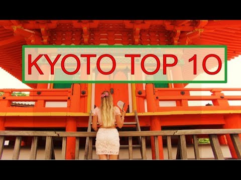 JAPAN KYOTO GUIDE – 10 MUST-SEE PLACES IN KYOTO For An Amazing Japan Trip 京都ガイド