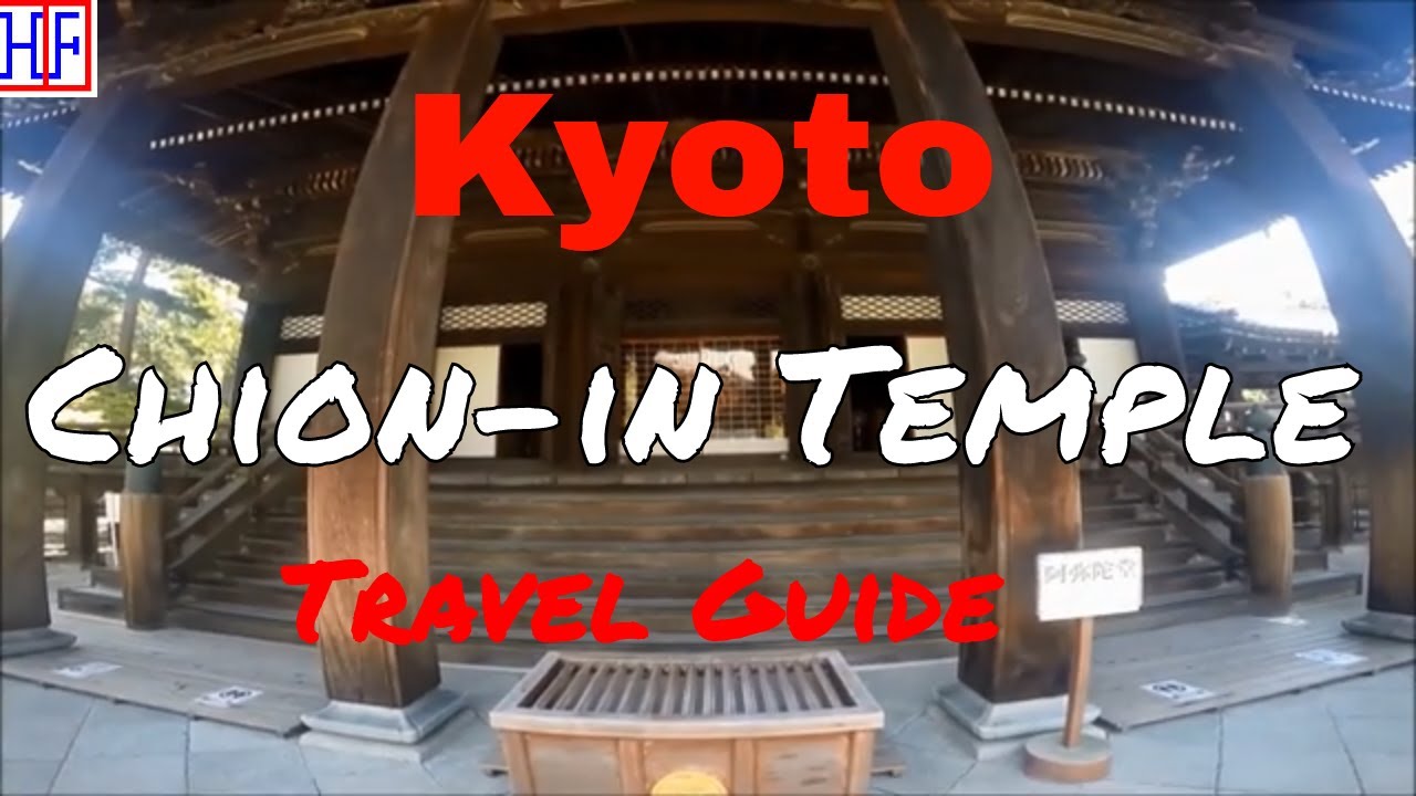 Kyoto | Chion-in Temple (TRAVEL GUIDE) | Episode# 10