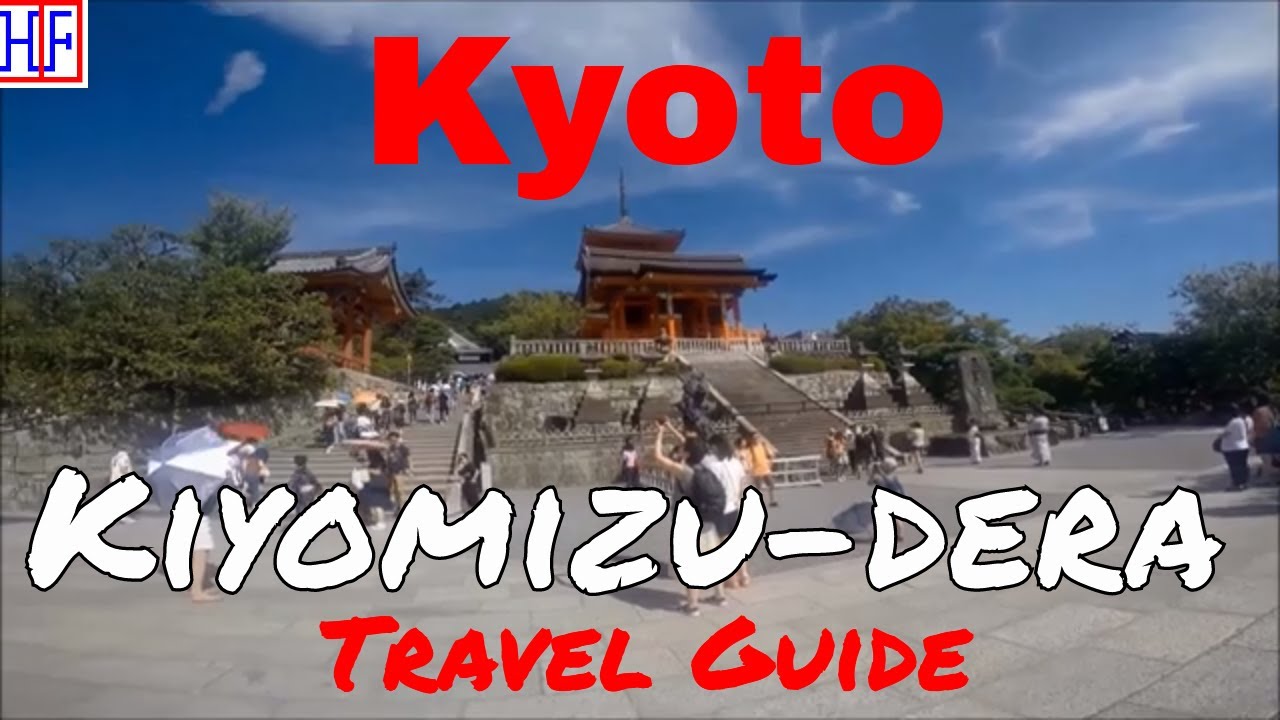Kyoto | Kiyomizu-dera Temple (TRAVEL GUIDE) | Episode# 9