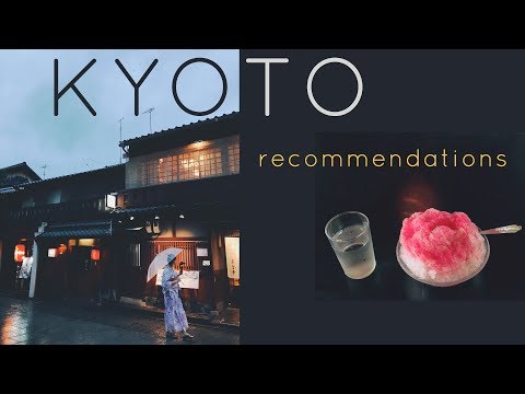 KYOTO TRAVEL GUIDE | Tips & favourite things