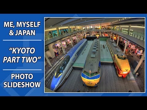 Kyoto – Part Two Travel Photo Slideshow | Me, Myself & Japan 2017