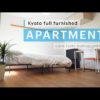 Apartment tour Kyoto – Full Furnished