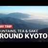 Mountains, Tea and Sake Around Kyoto | japan-guide.com