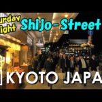 【4K】Saturday Night’s Shijo-Street Kyoto – 土曜夜の京都四条通 | Japan walking guide